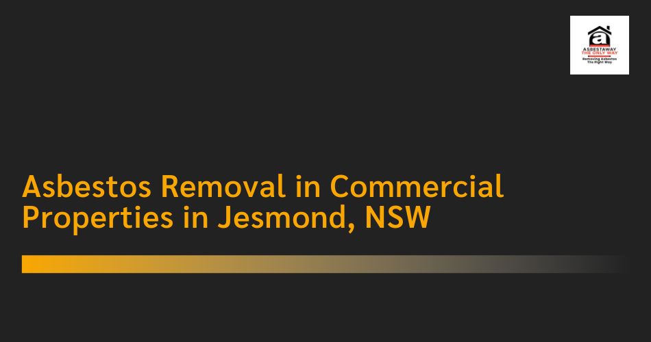 Asbestos Removal in Commercial Properties in Jesmond