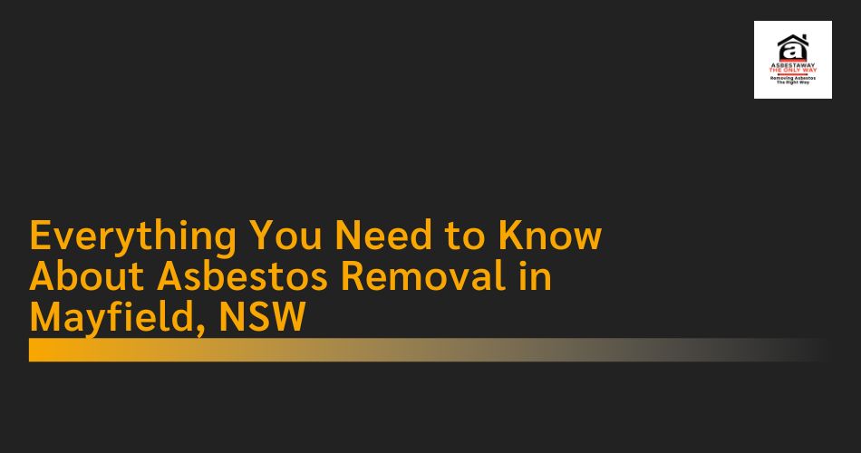 Asbestos Removal in Mayfield
